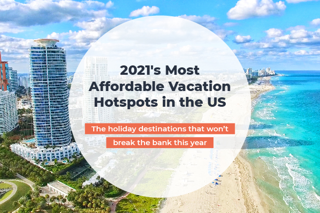 Most Affordable Vacation Hotspots in the US